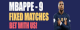 mbappe-fixed-matches mbappe-fixed-matches